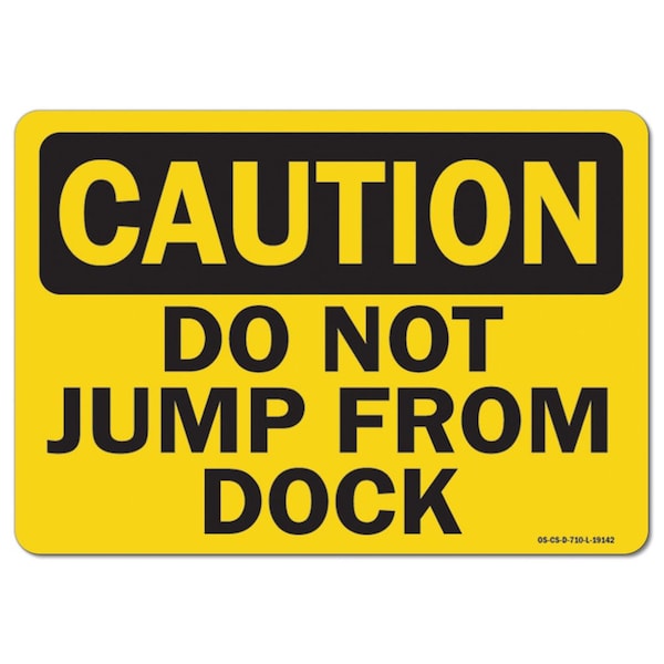 OSHA Caution, 3.5" Height, Decal, 5" x 3.5", Landscape, PK10, Do Not Jump From Dock